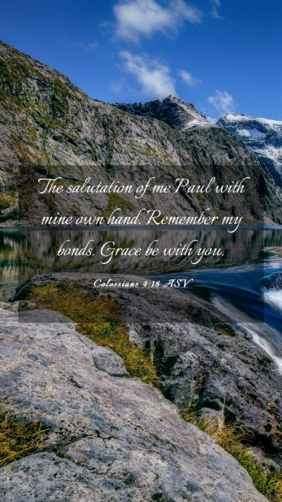 Picture 03 - Colossians 4:18 ASV Mobile Phone Wallpaper - The salutation of me Paul with mine own hand. - Mobile Bible Verse Wallpaper