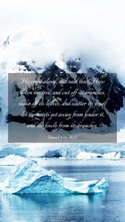 Picture 03 - Daniel 4:14 ASV Mobile Phone Wallpaper - He cried aloud, and said thus, Hew down the tree, - Mobile Bible Verse Wallpaper