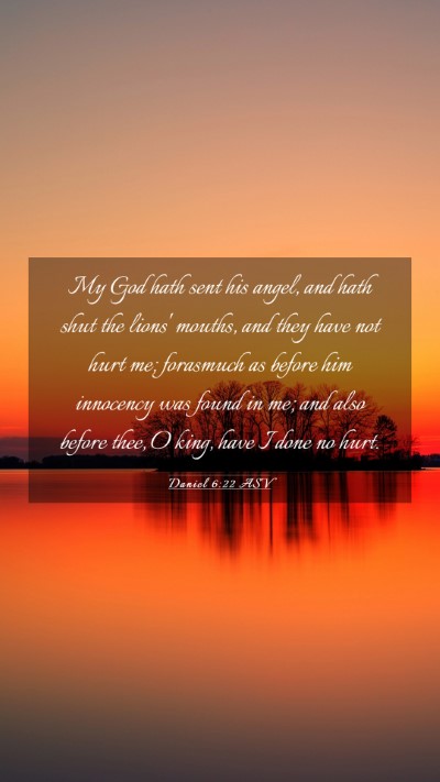 Picture 03 - Daniel 6:22 ASV Mobile Phone Wallpaper - My God hath sent his angel, and hath shut the - Mobile Bible Verse Wallpaper