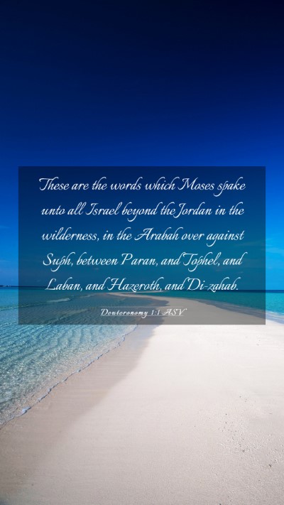 Picture 03 - Deuteronomy 1:1 ASV Mobile Phone Wallpaper - These are the words which Moses spake unto all - Mobile Bible Verse Wallpaper
