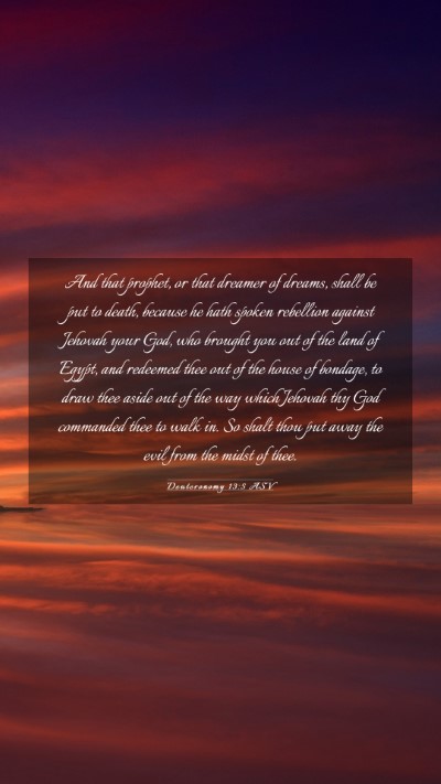 Picture 03 - Deuteronomy 13:5 ASV Mobile Phone Wallpaper - And that prophet, or that dreamer of dreams, - Mobile Bible Verse Wallpaper