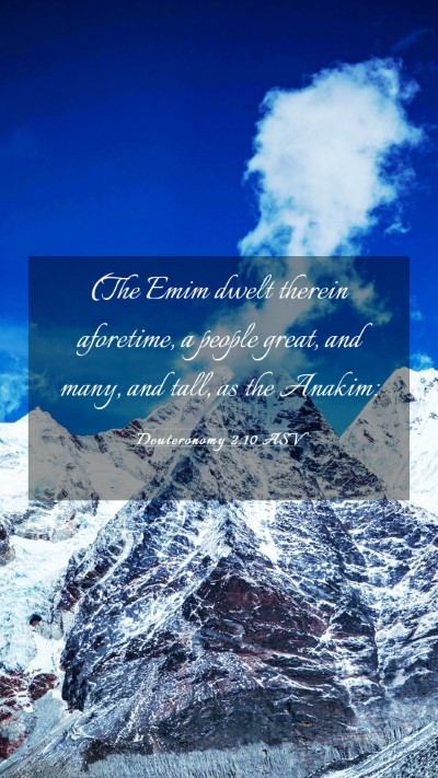 Picture 03 - Deuteronomy 2:10 ASV Mobile Phone Wallpaper - (The Emim dwelt therein aforetime, a people - Mobile Bible Verse Wallpaper