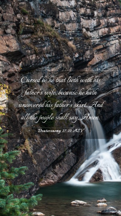 Picture 03 - Deuteronomy 27:20 ASV Mobile Phone Wallpaper - Cursed be he that lieth with his father's wife, - Mobile Bible Verse Wallpaper