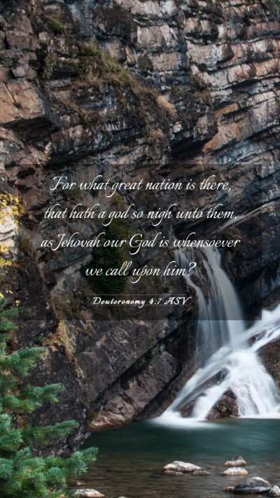 Picture 03 - Deuteronomy 4:7 ASV Mobile Phone Wallpaper - For what great nation is there, that hath a god - Mobile Bible Verse Wallpaper