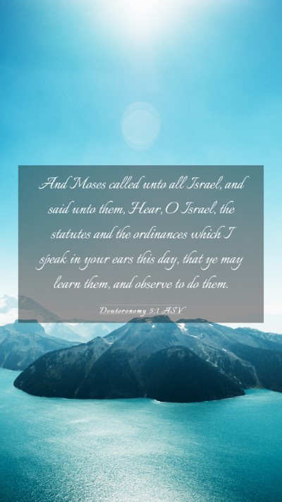 Picture 03 - Deuteronomy 5:1 ASV Mobile Phone Wallpaper - And Moses called unto all Israel, and said unto - Mobile Bible Verse Wallpaper
