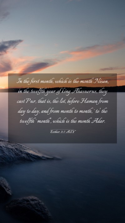 Picture 03 - Esther 3:7 ASV Mobile Phone Wallpaper - In the first month, which is the month Nisan, in - Mobile Bible Verse Wallpaper
