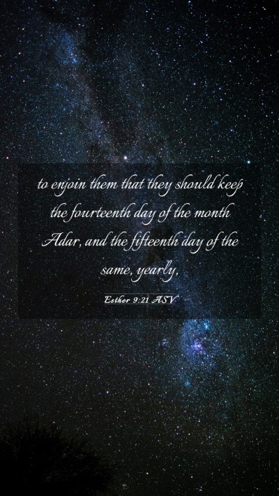 Picture 03 - Esther 9:21 ASV Mobile Phone Wallpaper - to enjoin them that they should keep the - Mobile Bible Verse Wallpaper