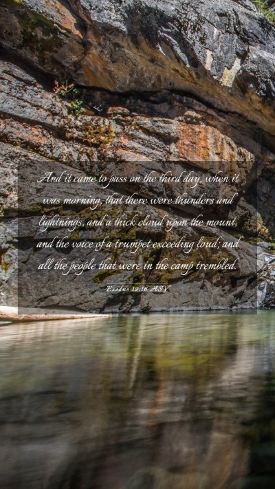 Picture 03 - Exodus 19:16 ASV Mobile Phone Wallpaper - And it came to pass on the third day, when it was - Mobile Bible Verse Wallpaper