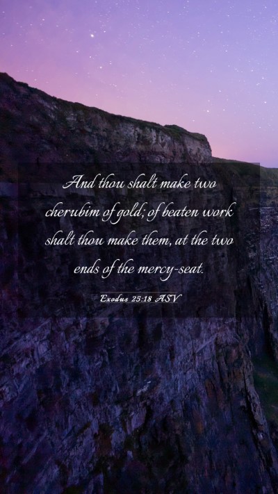 Picture 03 - Exodus 25:18 ASV Mobile Phone Wallpaper - And thou shalt make two cherubim of gold; of - Mobile Bible Verse Wallpaper
