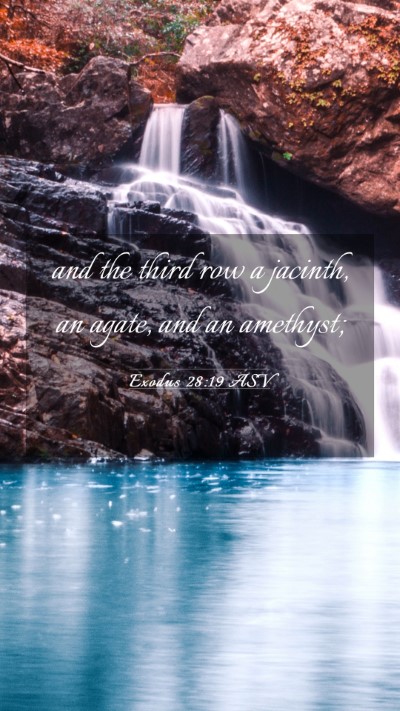 Picture 03 - Exodus 28:19 ASV Mobile Phone Wallpaper - and the third row a jacinth, an agate, and an - Mobile Bible Verse Wallpaper