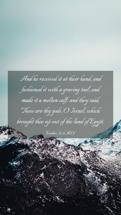 Picture 03 - Exodus 32:4 ASV Mobile Phone Wallpaper - And he received it at their hand, and fashioned - Mobile Bible Verse Wallpaper