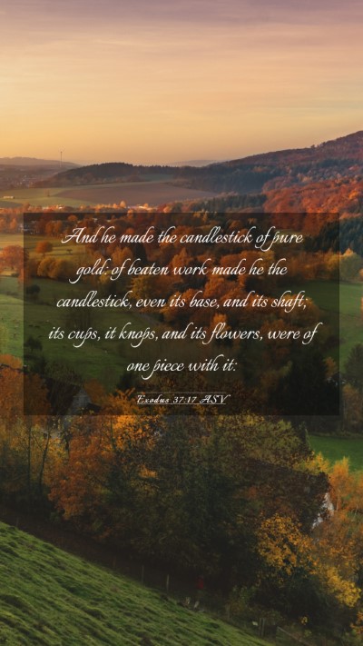 Picture 03 - Exodus 37:17 ASV Mobile Phone Wallpaper - And he made the candlestick of pure gold: of - Mobile Bible Verse Wallpaper