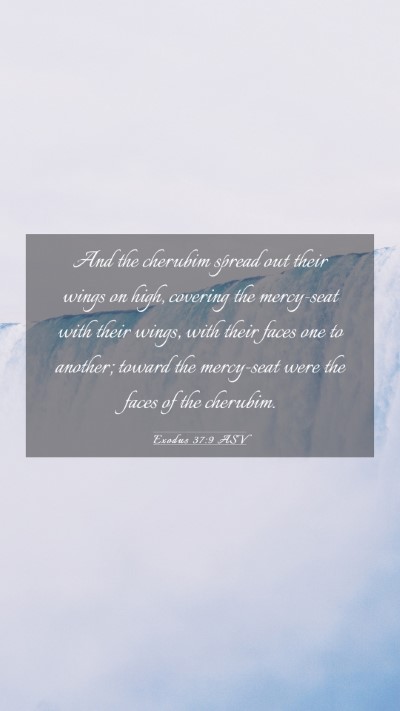 Picture 03 - Exodus 37:9 ASV Mobile Phone Wallpaper - And the cherubim spread out their wings on high, - Mobile Bible Verse Wallpaper
