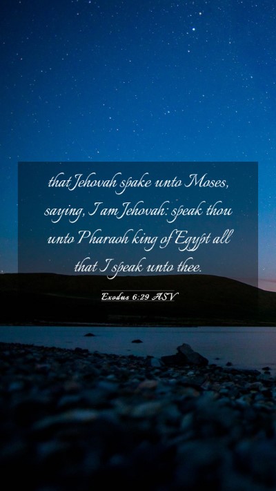 Picture 03 - Exodus 6:29 ASV Mobile Phone Wallpaper - that Jehovah spake unto Moses, saying, I am - Mobile Bible Verse Wallpaper