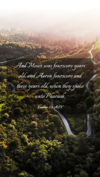 Picture 03 - Exodus 7:7 ASV Mobile Phone Wallpaper - And Moses was fourscore years old, and Aaron - Mobile Bible Verse Wallpaper