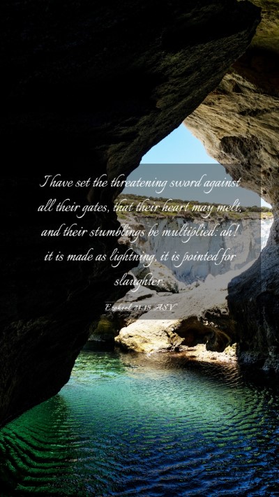 Picture 03 - Ezekiel 21:15 ASV Mobile Phone Wallpaper - I have set the threatening sword against all - Mobile Bible Verse Wallpaper
