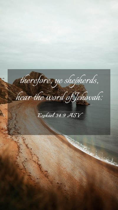 Picture 03 - Ezekiel 34:9 ASV Mobile Phone Wallpaper - therefore, ye shepherds, hear the word of - Mobile Bible Verse Wallpaper