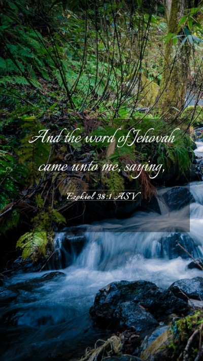 Picture 03 - Ezekiel 38:1 ASV Mobile Phone Wallpaper - And the word of Jehovah came unto me, - Mobile Bible Verse Wallpaper
