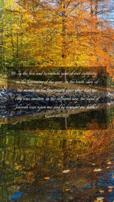Picture 03 - Ezekiel 40:1 ASV Mobile Phone Wallpaper - In the five and twentieth year of our captivity, - Mobile Bible Verse Wallpaper