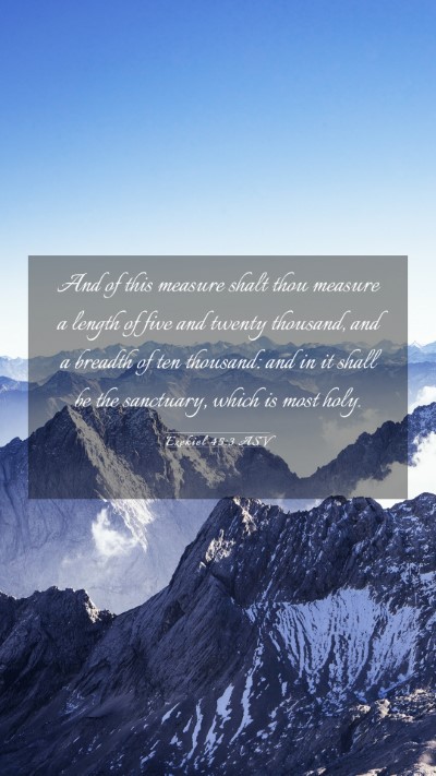Picture 03 - Ezekiel 45:3 ASV Mobile Phone Wallpaper - And of this measure shalt thou measure a length - Mobile Bible Verse Wallpaper
