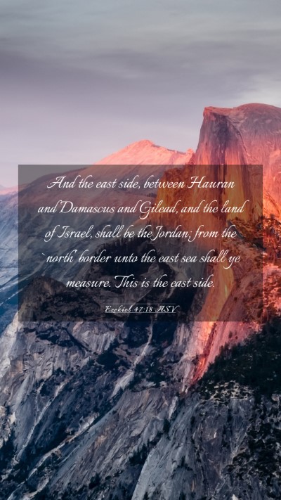Picture 03 - Ezekiel 47:18 ASV Mobile Phone Wallpaper - And the east side, between Hauran and Damascus - Mobile Bible Verse Wallpaper