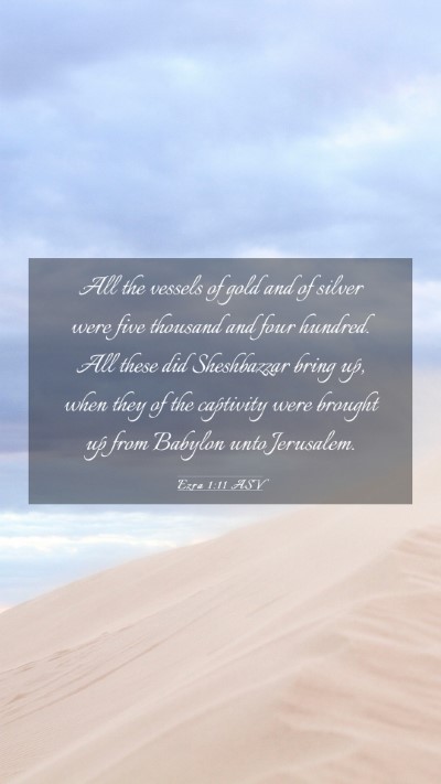 Picture 03 - Ezra 1:11 ASV Mobile Phone Wallpaper - All the vessels of gold and of silver were five - Mobile Bible Verse Wallpaper