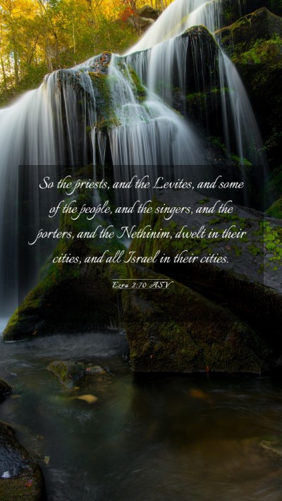 Picture 03 - Ezra 2:70 ASV Mobile Phone Wallpaper - So the priests, and the Levites, and some of the - Mobile Bible Verse Wallpaper