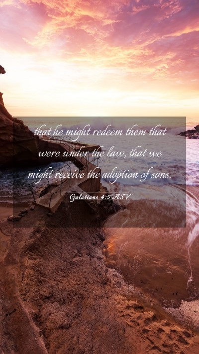 Picture 03 - Galatians 4:5 ASV Mobile Phone Wallpaper - that he might redeem them that were under the - Mobile Bible Verse Wallpaper