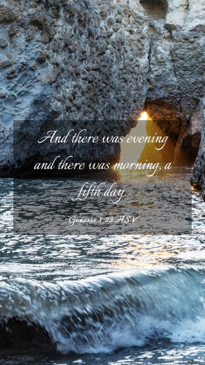 Picture 03 - Genesis 1:23 ASV Mobile Phone Wallpaper - And there was evening and there was morning, a - Mobile Bible Verse Wallpaper
