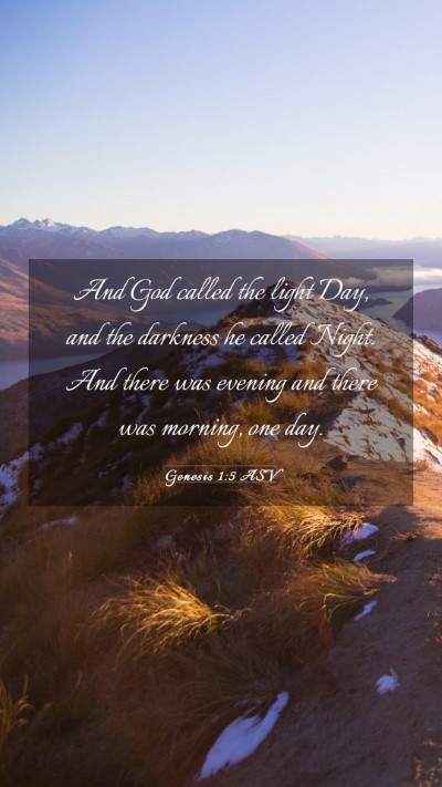 Picture 03 - Genesis 1:5 ASV Mobile Phone Wallpaper - And God called the light Day, and the darkness he - Mobile Bible Verse Wallpaper