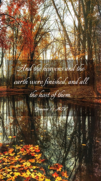 Picture 03 - Genesis 2:1 ASV Mobile Phone Wallpaper - And the heavens and the earth were finished, and - Mobile Bible Verse Wallpaper