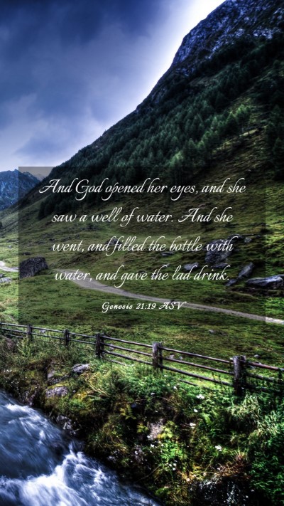 Picture 03 - Genesis 21:19 ASV Mobile Phone Wallpaper - And God opened her eyes, and she saw a well of - Mobile Bible Verse Wallpaper