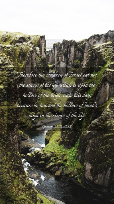 Picture 03 - Genesis 32:32 ASV Mobile Phone Wallpaper - Therefore the children of Israel eat not the - Mobile Bible Verse Wallpaper