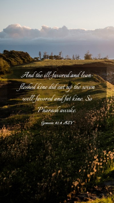 Picture 03 - Genesis 41:4 ASV Mobile Phone Wallpaper - And the ill-favored and lean-fleshed kine did eat - Mobile Bible Verse Wallpaper