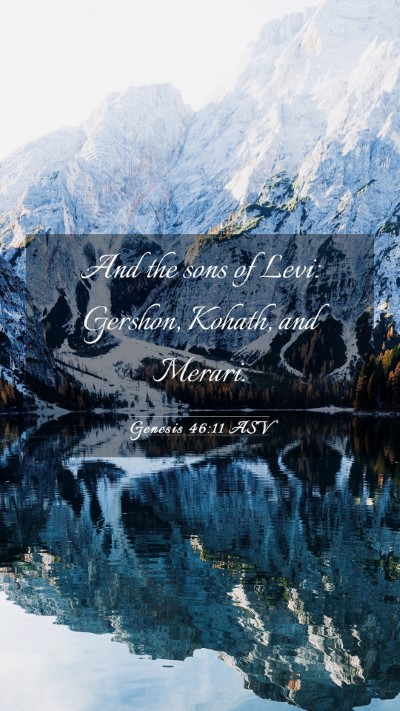 Picture 03 - Genesis 46:11 ASV Mobile Phone Wallpaper - And the sons of Levi: Gershon, Kohath, and - Mobile Bible Verse Wallpaper
