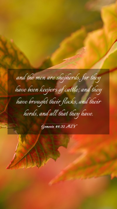 Picture 03 - Genesis 46:32 ASV Mobile Phone Wallpaper - and the men are shepherds, for they have been - Mobile Bible Verse Wallpaper