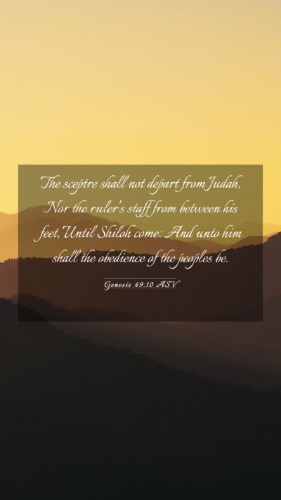 Picture 03 - Genesis 49:10 ASV Mobile Phone Wallpaper - The sceptre shall not depart from Judah, Nor the - Mobile Bible Verse Wallpaper