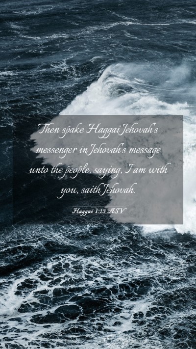 Picture 03 - Haggai 1:13 ASV Mobile Phone Wallpaper - Then spake Haggai Jehovah's messenger in - Mobile Bible Verse Wallpaper