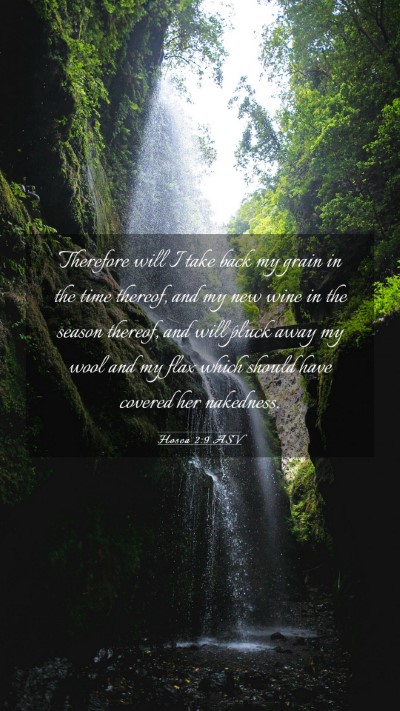 Picture 03 - Hosea 2:9 ASV Mobile Phone Wallpaper - Therefore will I take back my grain in the time - Mobile Bible Verse Wallpaper