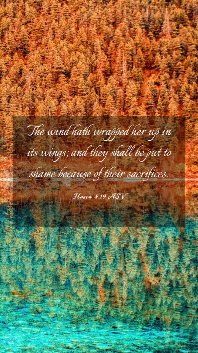 Picture 03 - Hosea 4:19 ASV Mobile Phone Wallpaper - The wind hath wrapped her up in its wings; and - Mobile Bible Verse Wallpaper
