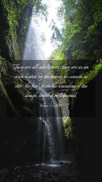 Picture 03 - Hosea 7:4 ASV Mobile Phone Wallpaper - They are all adulterers; they are as an oven - Mobile Bible Verse Wallpaper