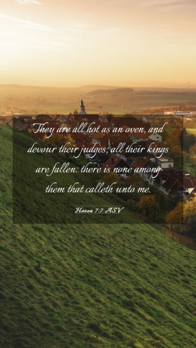 Picture 03 - Hosea 7:7 ASV Mobile Phone Wallpaper - They are all hot as an oven, and devour their - Mobile Bible Verse Wallpaper