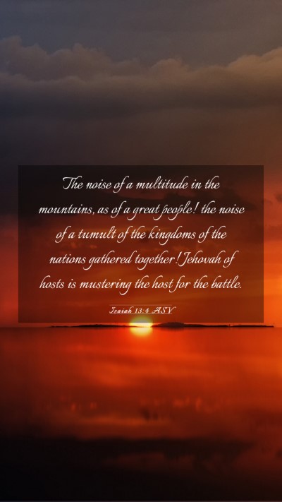 Picture 03 - Isaiah 13:4 ASV Mobile Phone Wallpaper - The noise of a multitude in the mountains, as of - Mobile Bible Verse Wallpaper
