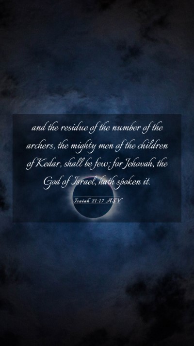 Picture 03 - Isaiah 21:17 ASV Mobile Phone Wallpaper - and the residue of the number of the archers, the - Mobile Bible Verse Wallpaper