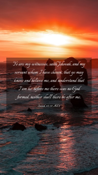 Picture 03 - Isaiah 43:10 ASV Mobile Phone Wallpaper - Ye are my witnesses, saith Jehovah, and my - Mobile Bible Verse Wallpaper