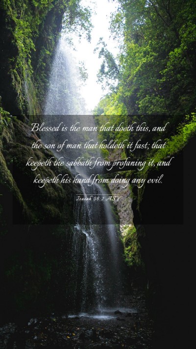 Picture 03 - Isaiah 56:2 ASV Mobile Phone Wallpaper - Blessed is the man that doeth this, and the son - Mobile Bible Verse Wallpaper