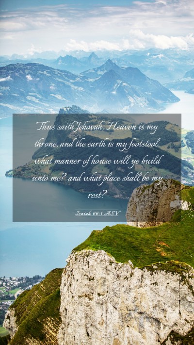 Picture 03 - Isaiah 66:1 ASV Mobile Phone Wallpaper - Thus saith Jehovah, Heaven is my throne, and the - Mobile Bible Verse Wallpaper