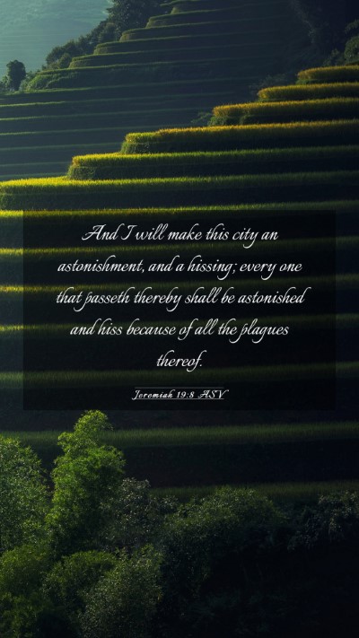 Picture 03 - Jeremiah 19:8 ASV Mobile Phone Wallpaper - And I will make this city an astonishment, and a - Mobile Bible Verse Wallpaper