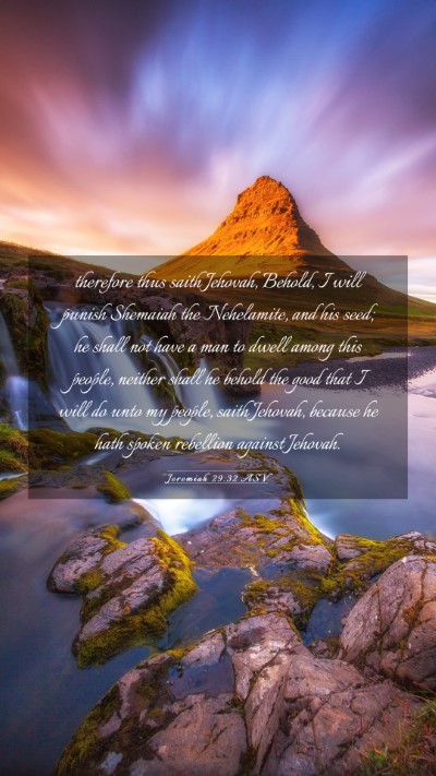 Picture 03 - Jeremiah 29:32 ASV Mobile Phone Wallpaper - therefore thus saith Jehovah, Behold, I will - Mobile Bible Verse Wallpaper