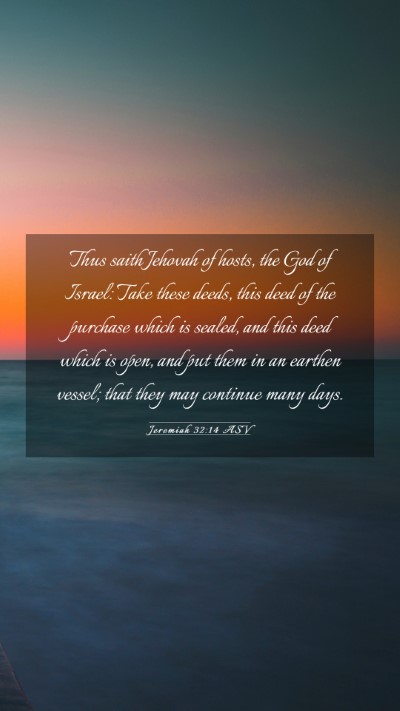 Picture 03 - Jeremiah 32:14 ASV Mobile Phone Wallpaper - Thus saith Jehovah of hosts, the God of Israel: - Mobile Bible Verse Wallpaper